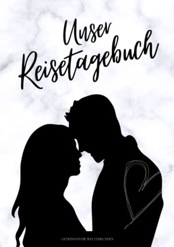 UNSER REISETAGEBUCH - Gemeinsam die Welt erkunden: Reisetagebuch für Paare zum Ausfüllen | Reisejournal zum Selberschreiben | Mit Platz zum Einkleben ... | Softcover Din A5 | Cover 1 Marmor weiß