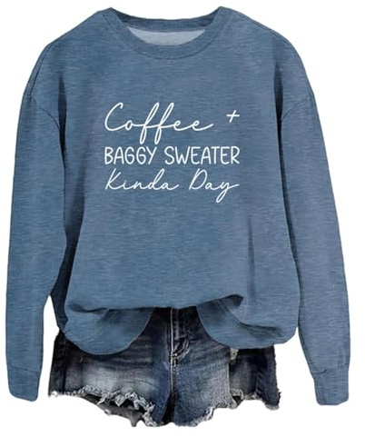 Cocila Sudadera Deporte Mujer Coffee Baggy Sweater Kinda Day Women Fashionable Casual Printed Round Neck Top Hoodless Sweatshirt Deportiva Sudaderas Vestir con Cremallera Algodon Algodón Blanca