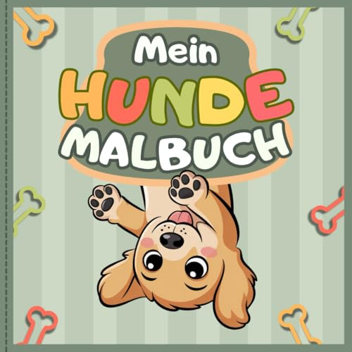 Mein Hundemalbuch – 101 fröhliche Hunde zum Ausmalen
