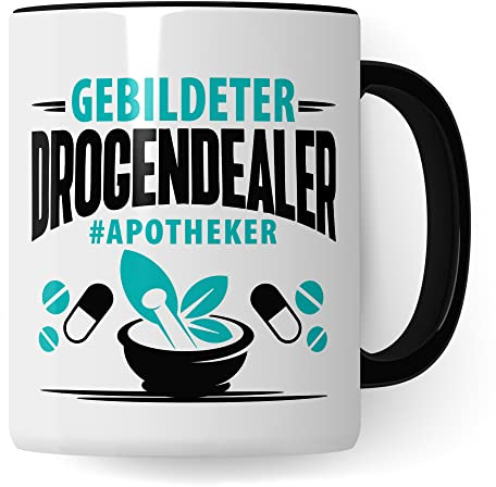 Apotheker Tasse Kaffeetasse lustig gebildeter Drogendealer Apotheke Kaffee-Becher r Humor Pharmazie Pharmazeut Geschenk Geschenkidee Kollege Witz Meme Lexikon Pharma (Männlich)