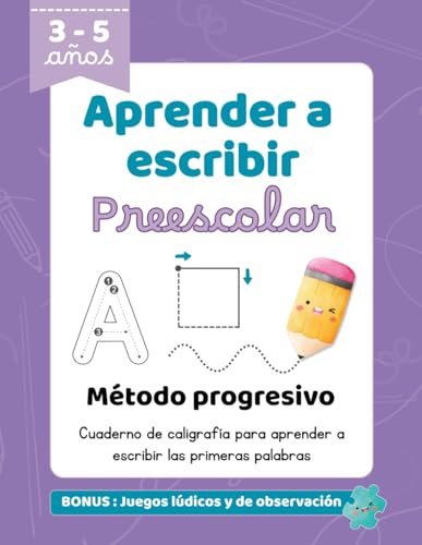 Aprender a escribir – Cuaderno de caligrafía preescolar: Cuaderno de escritura infantil con método progresivo de grafomotricidad para niños/as de 3 a 5 años