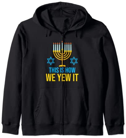 Hanukkah Menorah - Funny Bar Mitzvah This Is How We Yew It Zip Hoodie