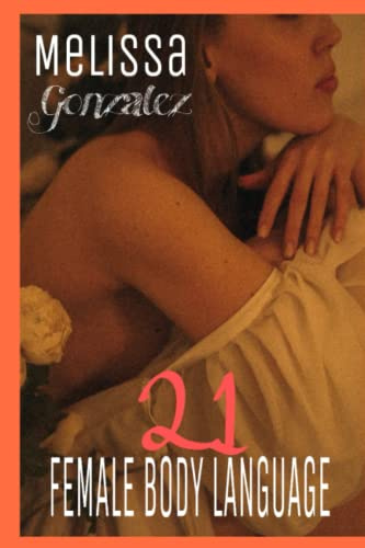 21 FEMALE BODY LANGUAGE: Sign of attraction in a girl