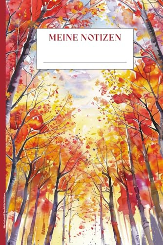 Herbstwald Buch für Notizen: Wald Notizbuch A5 liniert Notizheft Waldmotiv schönes Herbstmotiv auf Schreibheft als Tagebuch und Kladde Geschenk für Frauen Geburtstagsgeschenk Försterin und Jägerin