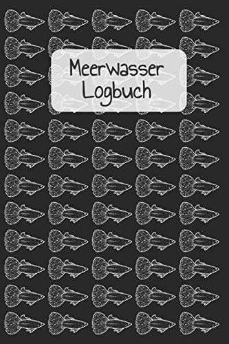 Guppys - Meerwasser Logbuch: Meerwasser Logbuch: Messwerte für Salinität, Temperatur und Salzgehalt, Karbonathärte und Calcium, Magnesium und Nitrit, Nitrat und Phosphat, etc.