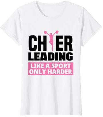 Cheerleading Like A Sport Only Harder Cheerleader Gymnastik T-Shirt