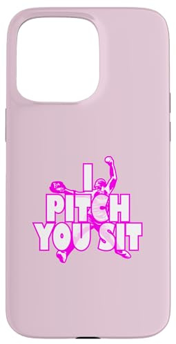 T-Shirt « I Pitch You Sit » - Pichet de Softball Coque pour iPhone 15 Pro Max