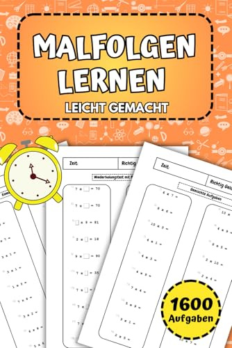 Malfolgen Lernen Leicht Gemacht: Einmaleins Übungsheft mit 1600 Aufgaben für spielerisches und effektives Üben