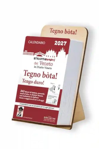 SIGEM.it Calendario Strappapensieri 2027 in Dialetto Veneto 'Tegno bòta!' con Supporto, Formato 10x15 cm, Orientamento Verticale, in Legno, calendario da tavolo