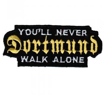 AUFNÄHER - Dortmund - never walk alone - 20604 - Gr. ca. 9 x 3,7 cm - Patches Stick Applikation