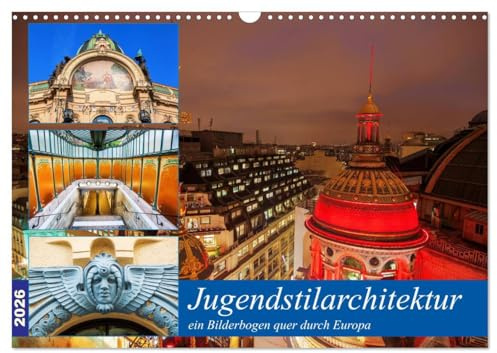Jugendstilarchitektur - ein Bilderbogen quer durch Europa (Wandkalender 2026 DIN A3 quer), CALVENDO Monatskalender: Eine Sammlung von Bildbeispielen europäischer Jugendstilarchitektur (CALVENDO Orte)