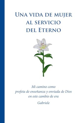Una vida de mujer al servicio del Eterno