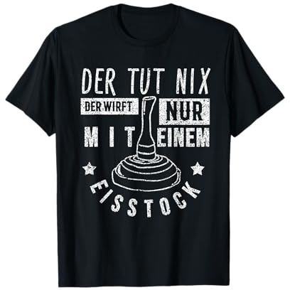 Lustiges Eisstock Stockschießen Spruch T-Shirt