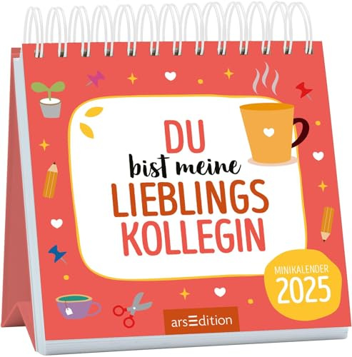 Mini-Monatskalender Du bist meine Lieblingskollegin 2025: Zauberhafter Monatskalender im Miniformat für tolle Kolleginnen