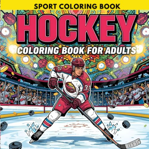 Hockey Coloring Book for Adults: Relax with Dynamic Hockey Action Scenes and Intricate Mandala Patterns – Perfect for Stress Relief, Creativity, and ... Patterns – Stress Relief, and Creativity
