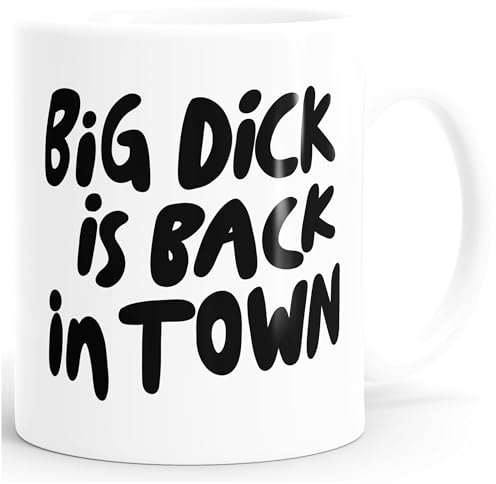MoonWorks® Kaffee-Tasse mit Spruch lustig Big Dick is back in Town Bürotasse Kaffeebecher Weiss Keramik-Tasse