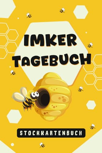 Imker Tagebuch Stockkartenbuch: Praktisches Stockkartenbuch für Imker und Bienenzüchter