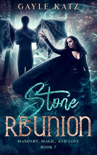 Stone Reunion: A Sweet Paranormal Gargoyle Romance (Masonry, Magic, and Love)