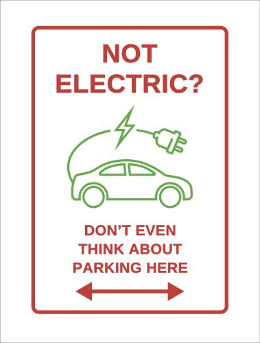 Zukeo Ltd Aluminium Red Not Electric? Don't Even Think About Parking Here Vehicle Charging Parking Sign Funny Hilarious Joke Car Reserved Warning EV