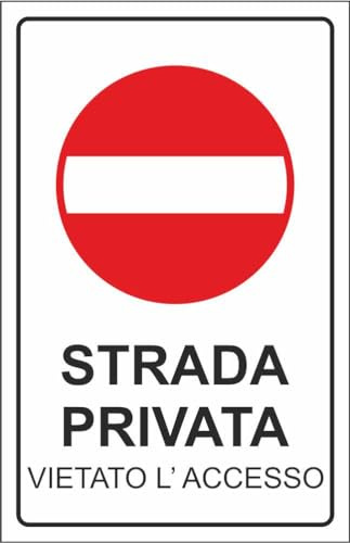 M-ITALY CARTELLO SEGNALETICO - STRADA PRIVATA VIETATO L' ACCESSO - Adesivo Extra Resistente, Pannello in Forex, Pannello In Alluminio (30x42, Plastica)