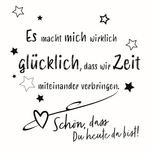 20 Servietten Spruch Glückliche Zeit als Tischdeko mit Spruch Schön, dass Du da bist. Papierservietten mit Motiv. Auch für Decoupage und Serviettentechnik 33x33cm