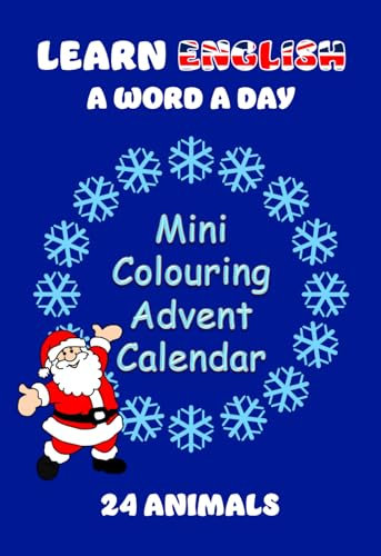 Mini Colouring Advent Calendar – 24 Animals: Learn English a Word A Day