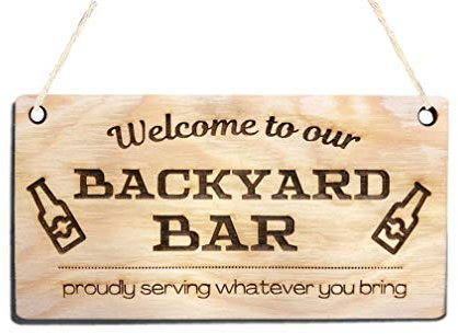 Pet-Jos Backyard Bar Garden Hanging Plaque Welcome to the BACKYARD BAR proudly serving whatever you bring Alcohol Vintage Beer Gin Sign Decor Gift Wooden Wooden Plaque Natural Decoration