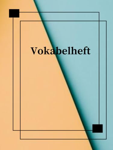 Mein Vokabelheft DIN A4 Vokabelbuch 3 Spalten 106 Seiten Schulheft Übungsheft um Sprachen und Vokabeln leichter zu lernen & notieren Notizbuch ... Sprachschule Schulbedarf Lernkontrolle A26A