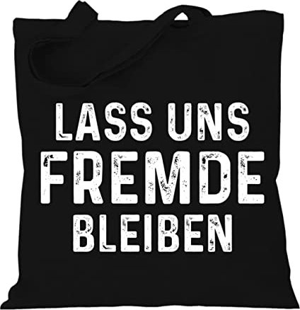 Stoffbeutel Jutebeutel Lange Henkel mit Spruch Lass Uns Fremde bleiben
