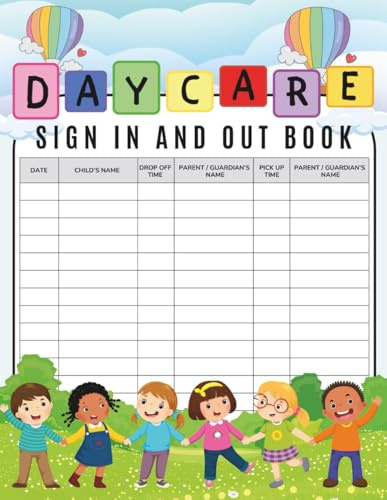 Daycare Sign In and Out Book: Daily Childcare Attendance logbook for Daycare Centers, Simple Large Sign In And Out Register Log Book for Babysitting Business