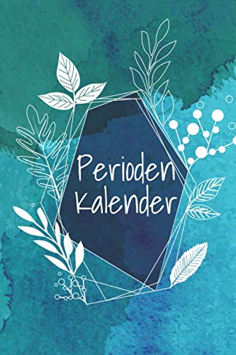 Periodenkalender: Zyklus Logbuch mit 100+ vorgedruckten Seiten zum Ausfüllen für Frauen und Mädchen