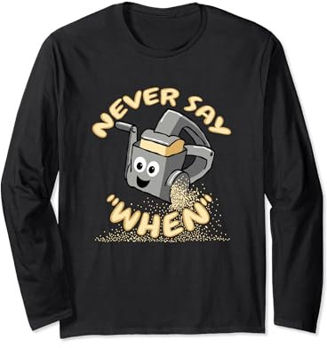 Never Say When Funny Râpe à fromage italienne Manche Longue