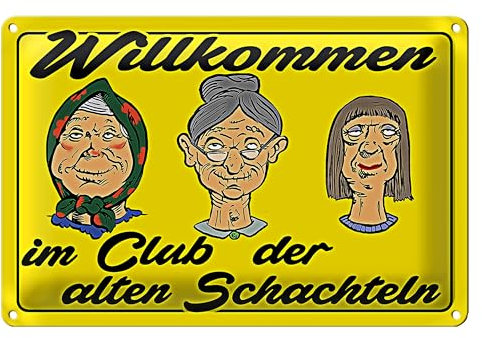 Dekoratives Blechschild 'Willkommen im Club der alten Schachteln' | Humorvolles Geschenk für Senioren | 20 cm x 30 cm