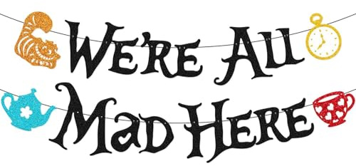 Wasise Mad Hatter Tea Party Decorations - Afternoon Tea Decorations, Alice in Wonderland Decoration, We're All Mad Here Party Banner, DIY Hanging Flag for Birthday Bridal Baby Shower Garden Decor
