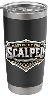 Master Of The Scalpel Funny Surgeon Quote Surgery Saying Fun Stainless Steel Insulated Tumbler