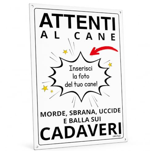 LOVELYTILES Cartello Attenti al Cane Personalizzato con Foto – Morde Sbrana Uccide e Balla sui Cadaveri – Targa 20x30 cm in PVC o Metallo per Cancello e Recinzione