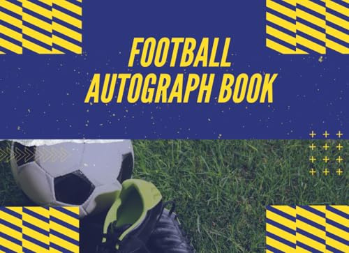 Football Autograph Book: Signature Collection Book, Football and Stud Shoes, Signatures Blank Scrapbook, Blank Unlined Memory Journal, Keepsake Memory ... Book | Celebrity Memorabilia Album Gift