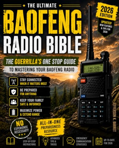 All-In-One Baofeng Radio Preparedness: The Guerrilla’s One-Stop Guide to Rapidly Mastering Your Baofeng Radio. Never Lose Touch. Keep Your Family Safe Especially During Critical Times