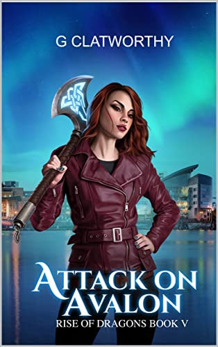 Attack on Avalon (Rise of the dragons Book 5)