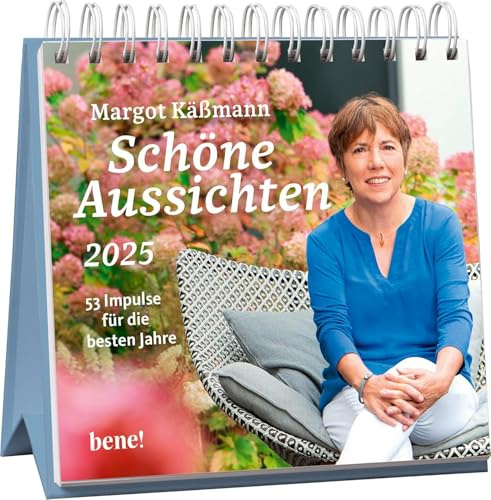 Margot Käßmann - Schöne Aussichten - Wochenkalender 2025 - bene! Kalender - 53 Impulse für die besten Jahre - Tischkalender zum Aufstellen - 17 cm x 18 cm