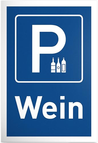 DankeDir! Parkplatz Wein - 30 x 20 cm Schild Kunststoff - Lustiges Hinweisschild für Weinliebhaber - Geschenkidee für Weintrinker - Wetterfeste Deko für Weinkeller und Küche