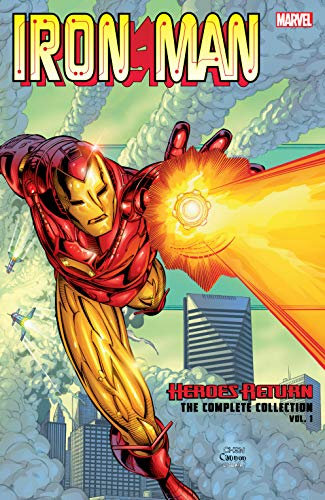 Iron Man: Heroes Return - The Complete Collection Vol. 1 (Iron Man (1998-2004))