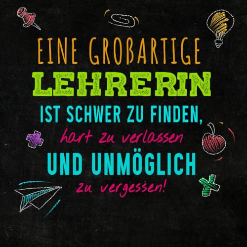 Abschiedsbuch Lehrerin Grundschule: Abschiedsgeschenk Klassenlehrerin, Erinnerungsbuch zum Abschied für Lehrerin mit Herz