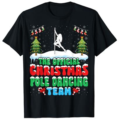 Christmas Pole Dancing Dance Team - Funny Pole Dancer Xmas T-Shirt