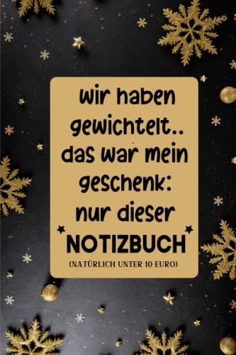 wichtelgeschenk unter 10 euro: Notizbuch liniert-Lustiges Wichtel Kleinigkeit für Frauen und Männer, Freunde, Kollegen - Weihnachtswichteln Schrottwichteln Spaßgeschenk