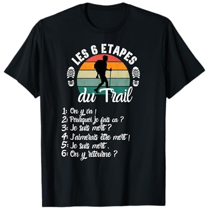 Les 6 étapes Trail Humour Running Running Marathon Cadeau T-Shirt