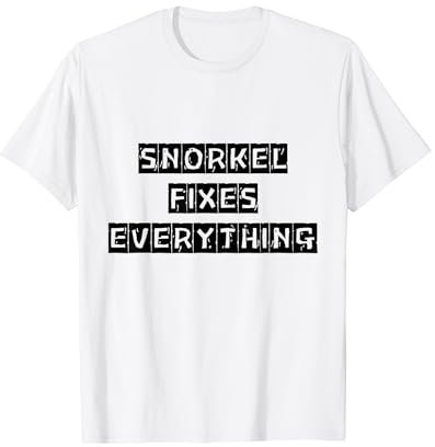 Schnorchel repariert alles, was Frauen Männer lieben Schnorchel T-Shirt