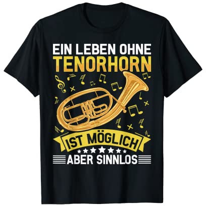 Ich spiele Tenorhorn - Instrument - Tenorhorn T-Shirt