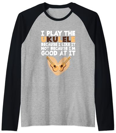 Funny I Play The Ukulele – Instrument à cordes pour ukulélé Manche Raglan