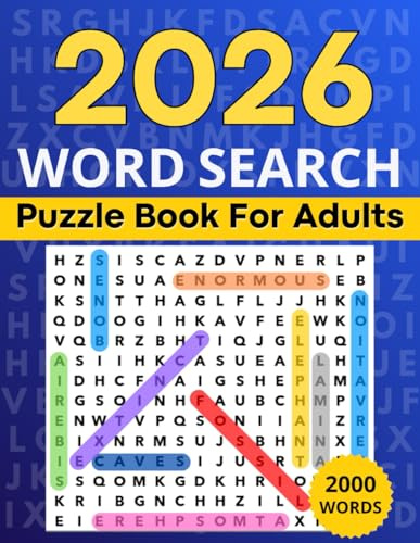 Word Search Puzzle Book For Adults Large Print Anti Eye Strain: 100 Themed Puzzles With 2000 New Words For Adults & Teens